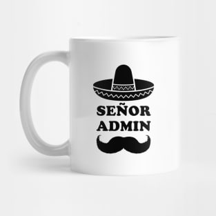 Señor Admin (Senior Administrator) Mug